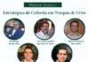 Estratégias de colheita em momentos de crise é tema de webinar