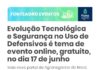 Evolução Tecnológica e Segurança no Uso de Defensivos Agrícolas: tema de evento