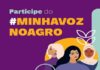 #MinhaVozNoAgro: espaço convida mulheres a compartilharem suas experiências e conquistas dentro e fora da porteira