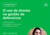Como usar drones na gestão de defensivos: tema de palestra