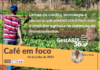 Tecnologia para o agro e financiamentos para Safra 2021-2022: notícias do GestAgro 360° no Café em foco