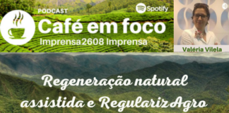 Regeneração natural assistida e RegularizAgro: destaques da semana